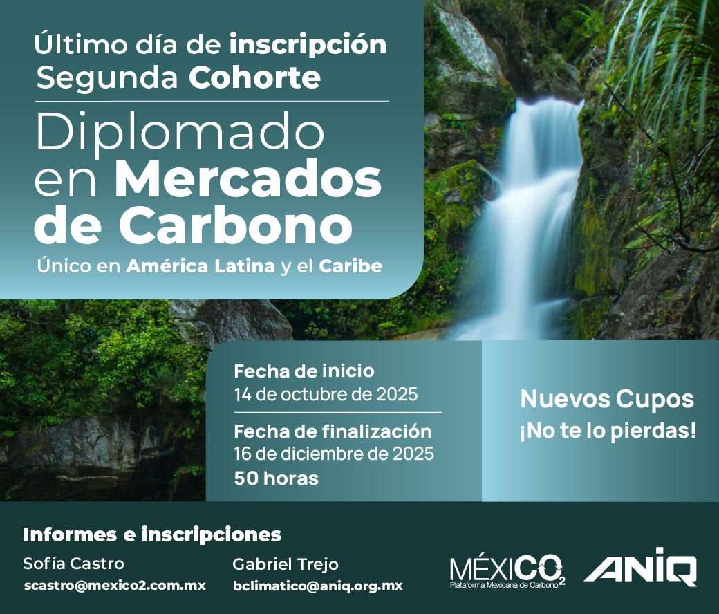 Último día para inscribirte al Diplomado en Mercados de Carbono

Fortalece tus conocimientos en instrumentos de precio al carbono, mercados voluntarios y de cumplimiento, y Artículo 6

🕒Cierre de inscripciones: hoy
📩 Informes: scastro@mexico2.com.mx

#MÉXICO2 #MercadosDeCarbono