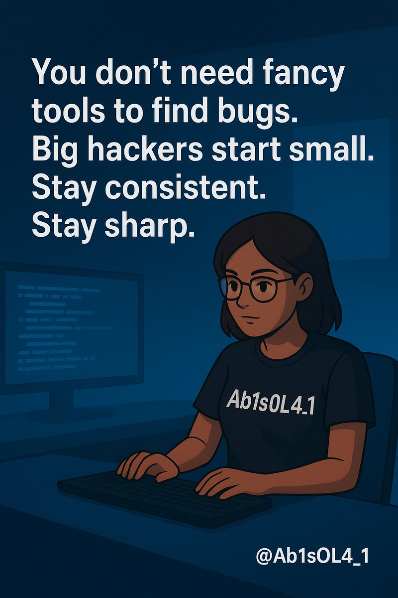 Ab1sOL4's tweet image. Every hacker started with one open tab and endless curiosity.
Stay consistent, stay sharp, and keep learning. 🧠💻
#BugBounty #HackerMindset #Ab1sOL4_1
#CyberMotivation