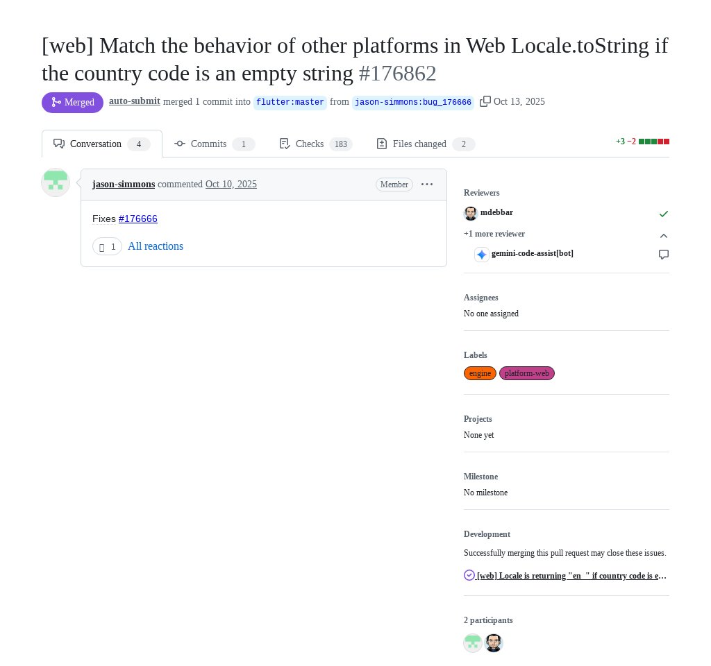 FlutterMerge's tweet image. &quot;[web] Match the behavior of other platforms in Web Locale.toString if the country code is an empty string&quot; by Jason Simmons was merged into #Flutter master github.com/flutter/flutte…
