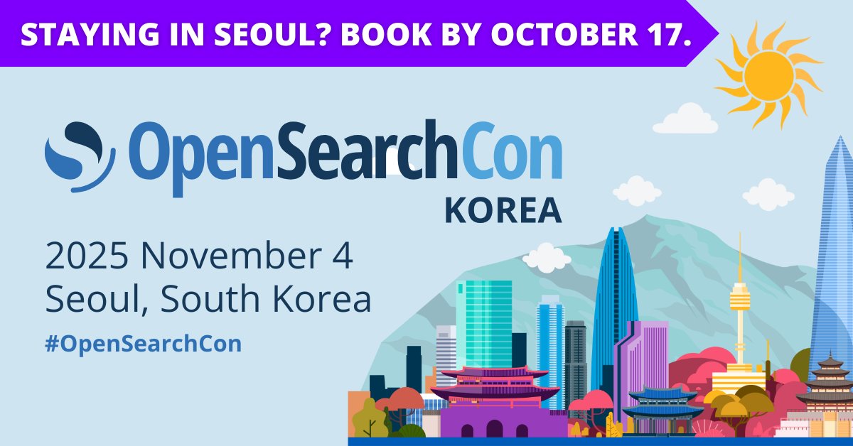 OpenSearchProj's tweet image. 🛏️ Hotel group rate deadline is October 17! Book your stay in Seoul soon for #OpenSearchCon Korea (November 4)! This event is co-located with #OSSummit Korea and rooms are filling fast! Secure your room today: hubs.la/Q03Nl85p0