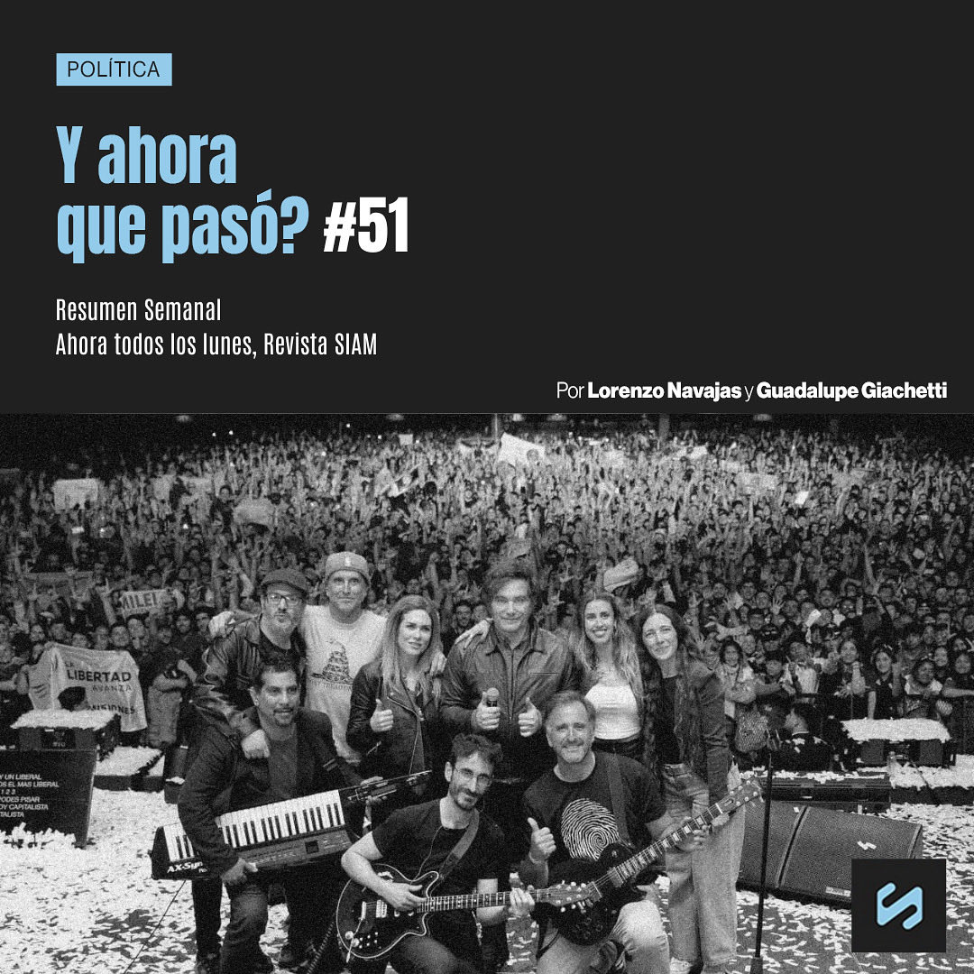 Idas y vueltas con la lista de LLA en PBA, un show del Presidente y muchas promesas de campaña. Se aprobó la modificación a la Ley de DNU, EEUU compró pesos y condenaron a los culpables del intento de magnicidio a CFK.

Por <a href="/Bladifiquese/">Fedaykin</a> y <a href="/guadigiachetti/">guadi🌞</a>
siamrevista.com/y-ahora-que-pa…