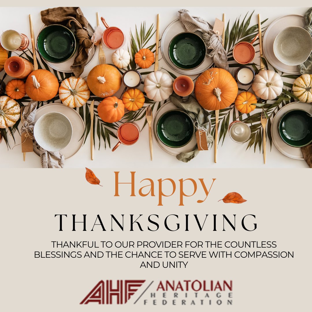 NorthbridgeCF's tweet photo. 🍁 Happy Thanksgiving from Anatolian Heritage Federation

This Thanksgiving, we express our heartfelt gratitude — first and foremost — to our Creator, the Provider and Sustainer of all blessings. 🌿 https://t.co/qE7i4HHIAZ