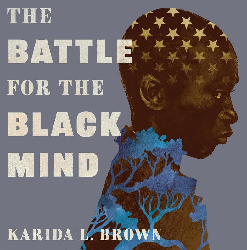 As we get ready for our HBCU tour, spending time with “The Battle for the Black Mind” by Dr. Karida Brown feels especially meaningful. 

This book carries the voices and stories of countless Black educators and learners who paved the way before us, and it has me reflecting on the
