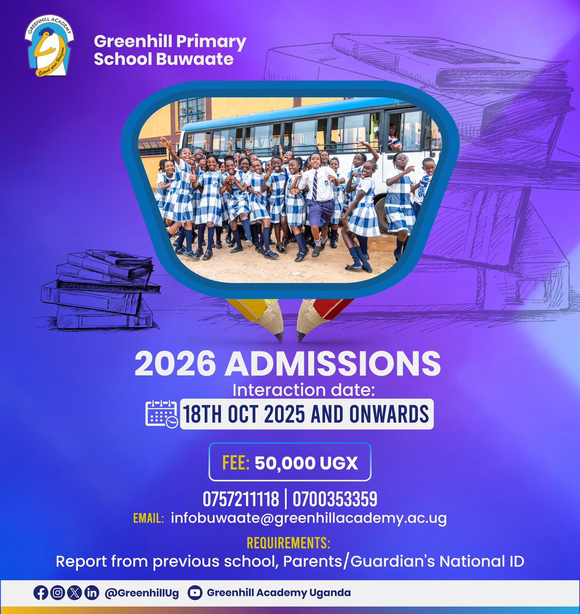 🔔GREENHILL PRIMARY SCHOOL BUWAATE 2026 ADMISSIONS ARE HERE! 🔔 

Starting this Saturday 18th October 2025, we shall be having interaction dates for new students to enroll at our Buwaate campus. 

Apply here: greenhillacademy.ac.ug/apply

#GreenhillSchools