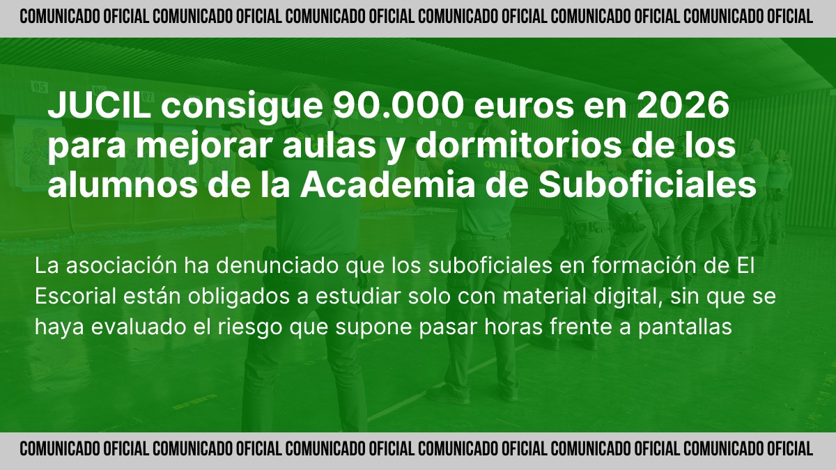 🟢 #𝗝𝗨𝗖𝗜𝗟_𝗦𝘂𝗯𝗼𝗳𝗶𝗰𝗶𝗮𝗹𝗲𝘀

Conseguimos 90.000 € en 2026 para mejorar las aulas y dormitorios de la Academia de Suboficiales de El Escorial.

❌ La DGGC obliga a los futuros suboficiales a estudiar solo con material digital, ¡sin evaluar riesgos!

💪 Luchamos por