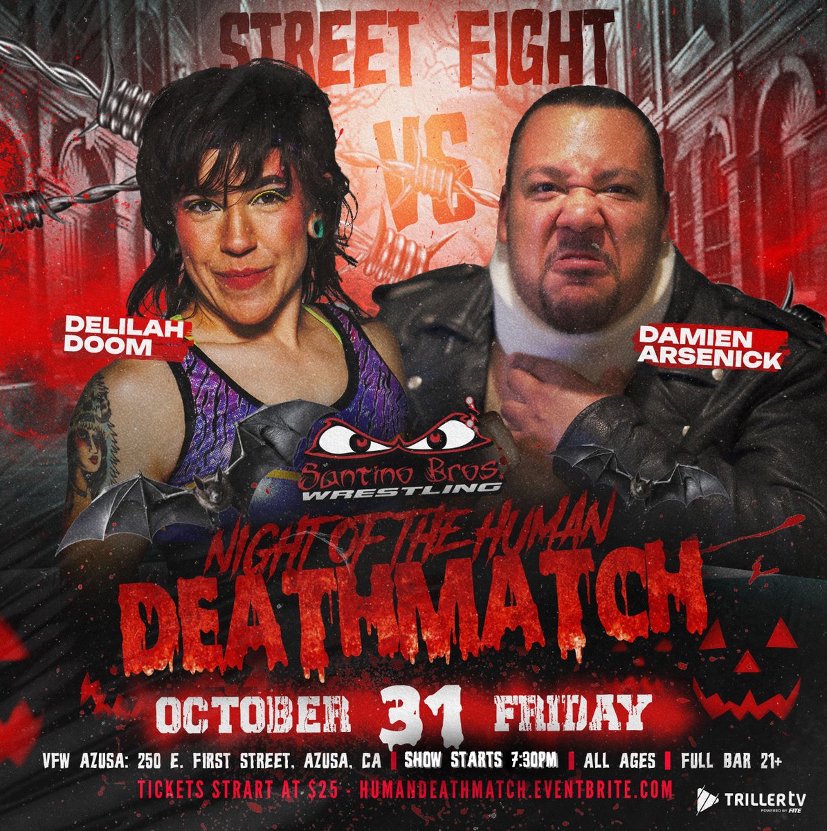 ⚠️ The blood will flow, the fans will roar, and Halloween will never be the same!

Santino Bros Wrestling brings the horror to Azusa with NIGHT OF THE HUMAN DEATHMATCH

🕸️ Fri Oct 31st | 7:30PM | Azusa, CA
🎟️ HumanDeathMatch.Eventbrite.com
📺 trillertv.com/vl/p/santino-b…