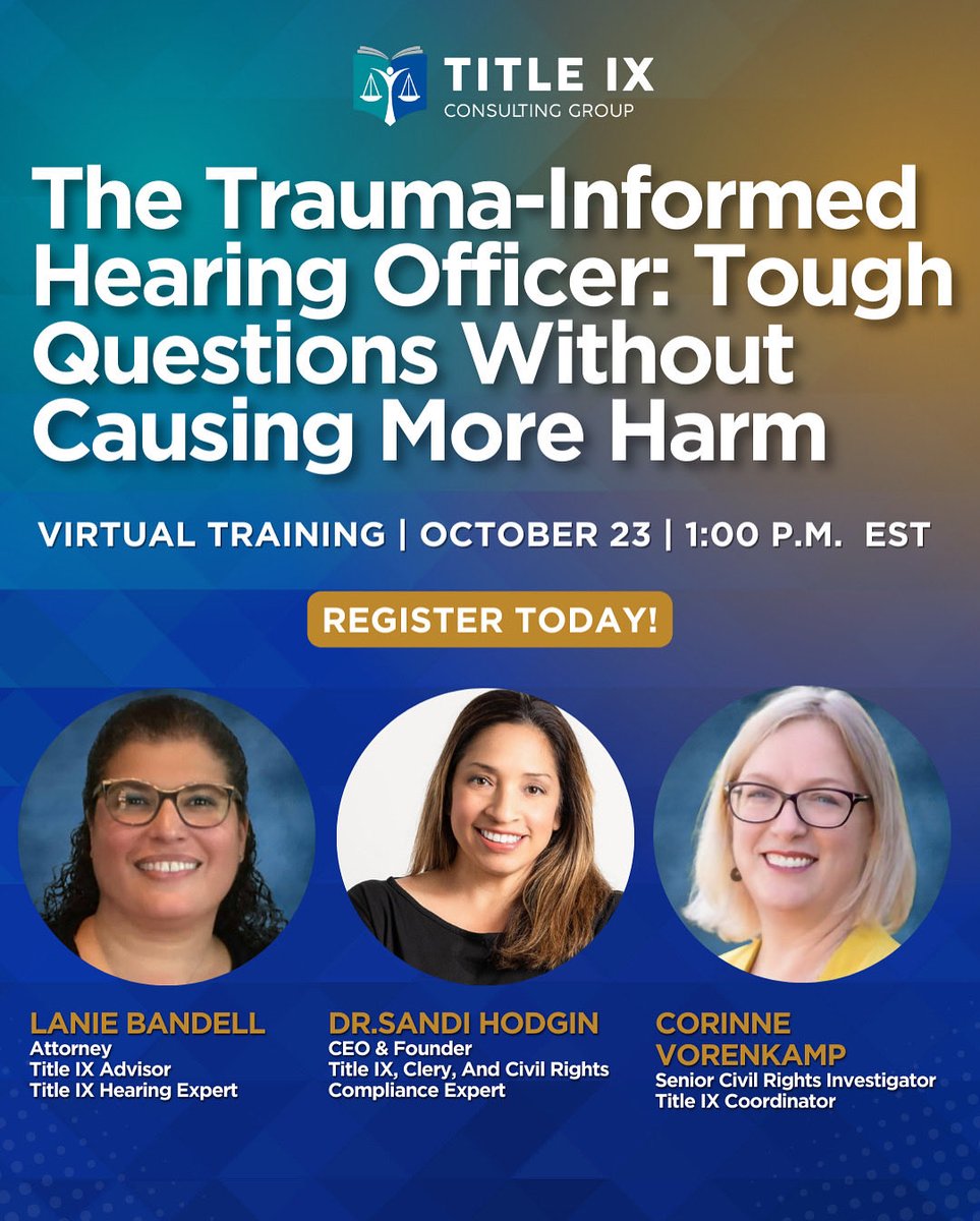 Next week → The Trauma-Informed Hearing Officer
Ask tough questions without causing harm. Live training Oct 23 @ 1 PM ET.
Register here: titleixconsultinggroup.com/upcoming-train…

#T9CG #TitleIX #TraumaInformed #HearingOfficerTraining #CampusSafety #Title9