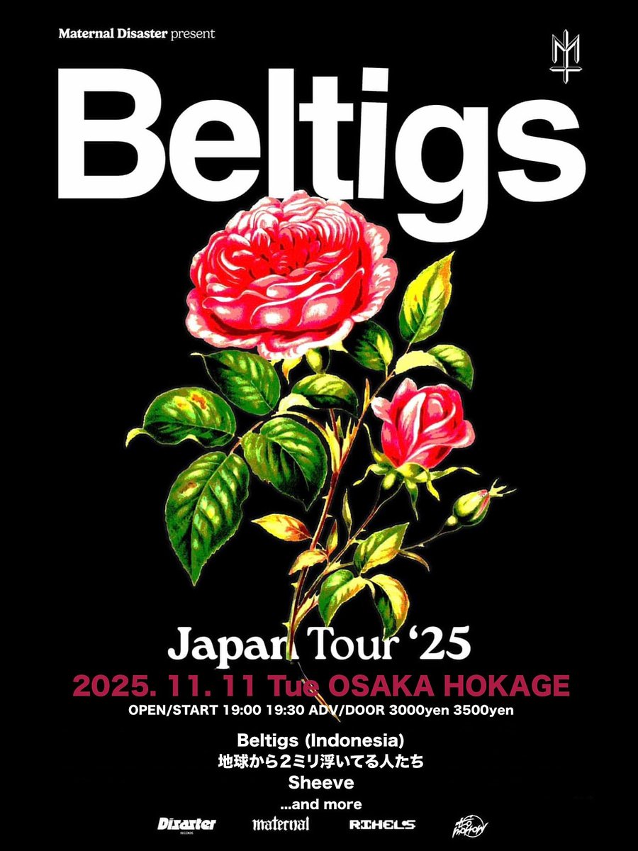 インドネシア、バンドゥン出身のインディーロックバンドBeltigs来日ツアー緊急決定🔥

2025.11.11.Tue
Maternal Disaster &amp; HOKAGE presents
[Beltigs Japan Tour 2025]  

Beltigs(Indonesia) 
地球から2ミリ浮いてる人たち 
Sheeve  

...and more 

O/S 19:00 19:30  
A/D 3000yen 3500yen +1Drink