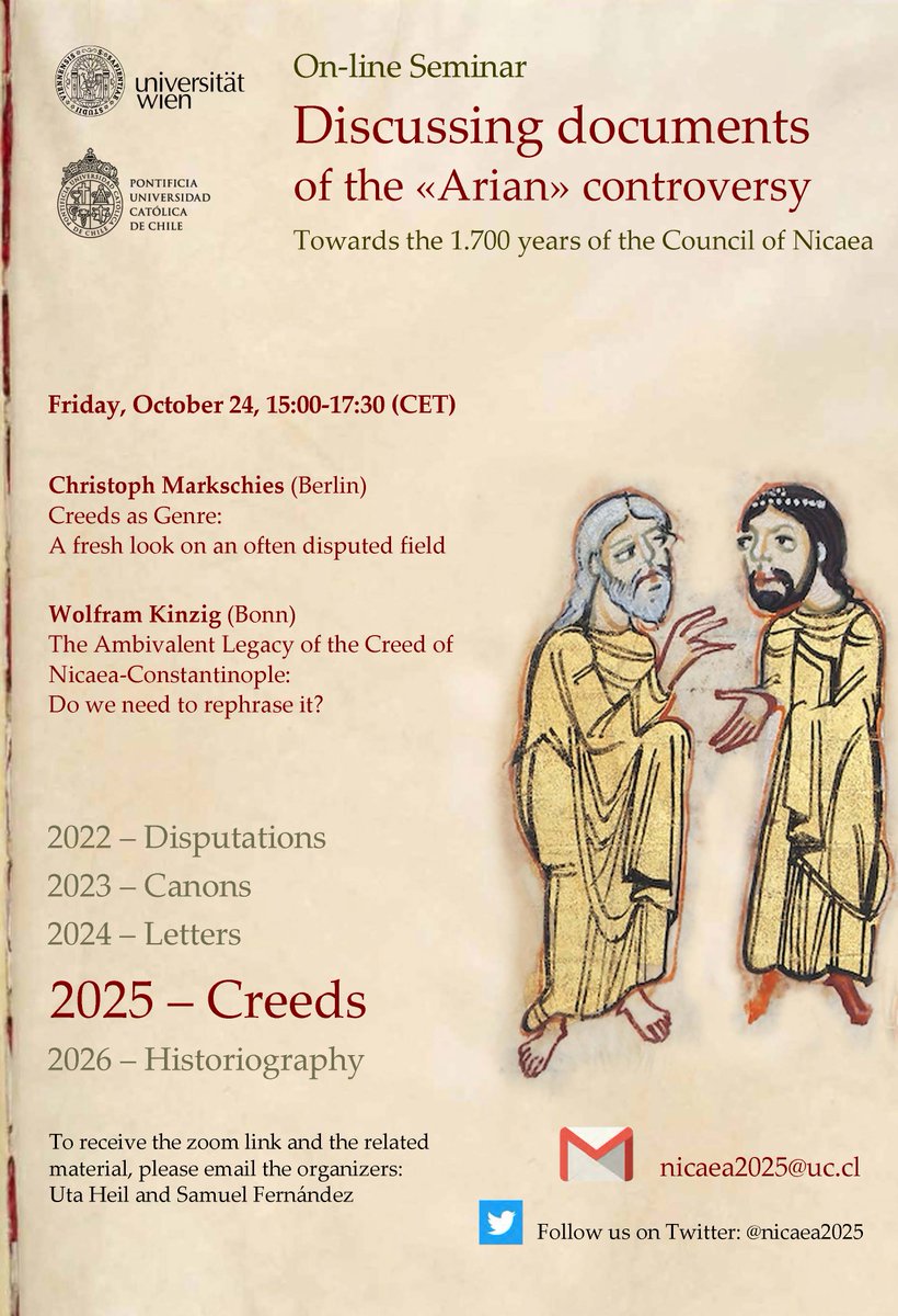 On-line Seminar on Nicaea. Next session, Friday, October 24, 2025: 15:00-17:30 (CET). Speakers: Christoph Markschies (Berlin) and Wolfram Kinzig (Bonn).