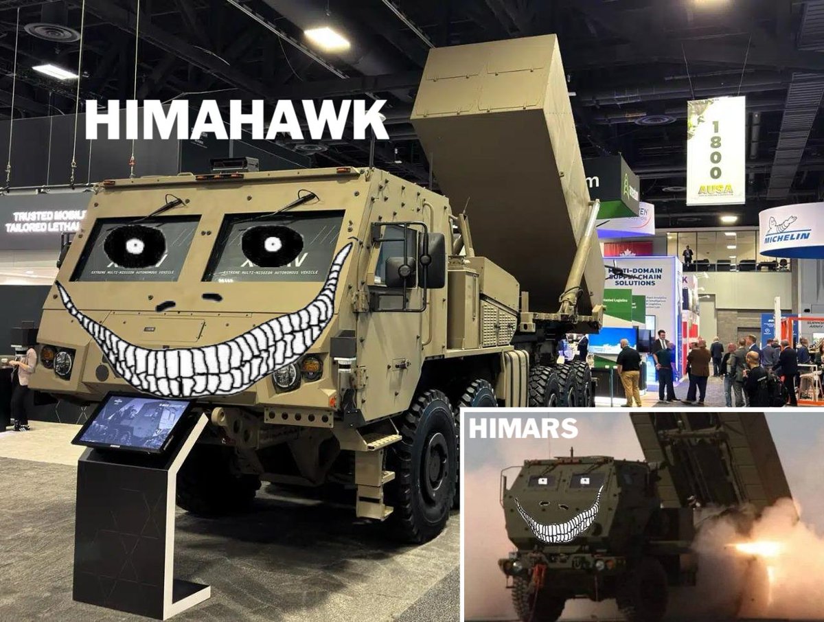 棕褐色的軍用運載火箭,擋風玻璃上和室內展廳正麵畫著寬大的卡通眼睛和咧嘴笑的嘴,上麵有橫幅和人。單獨的麵板顯示駕駛室上有笑臉的類似車輛發射導彈。標簽上寫著 HIMAHMAHAWK 和 HIMARS。