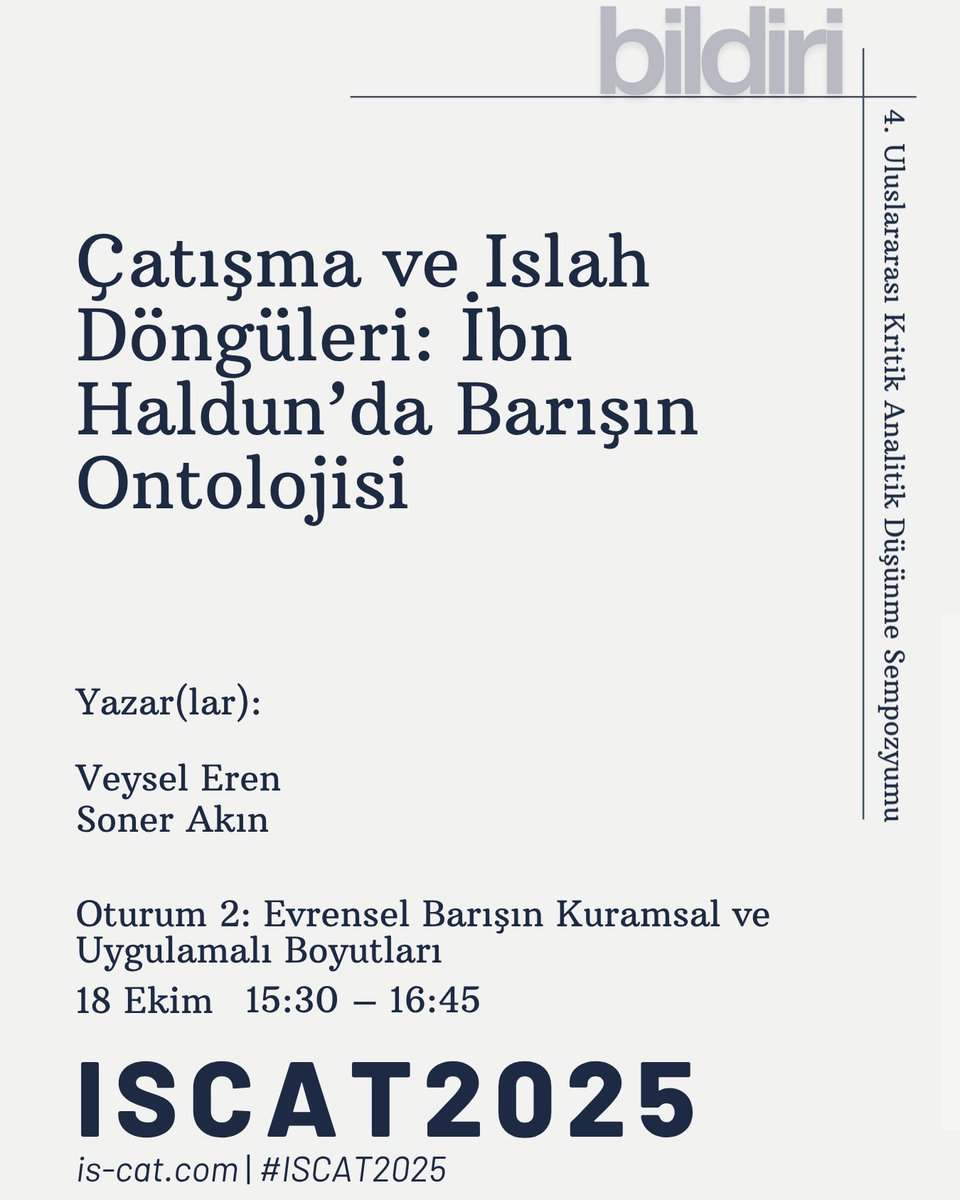 ISCAT2025 – Oturum 2
Evrensel Barışın Kuramsal ve Uygulamalı Boyutları

Evrensel barış düşüncesini felsefi, kültürel ve toplumsal açılardan yeniden ele alıyoruz.
Kuramdan uygulamaya uzanan bir barış yolculuğuna katılın.

#ISCAT2025 #Peace #BirlikteYaşama #CriticalThinking