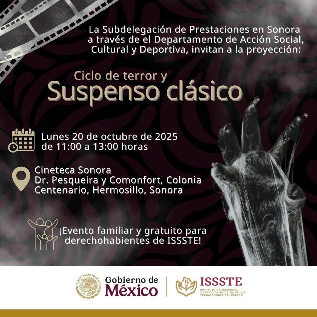 📢 Cineteca Sonora en coordinación con @ISSSTE <a href="/Issste_Sonora_/">Issste Sonora</a>  invitan a toda la población derechohabiente a disfrutar en familia de una función de suspenso clásico 😱😱😱 👻 No te la puedes perder , entrada gratuita ✨ #FamiliaISSSTE #CinetecaSonora #Terror