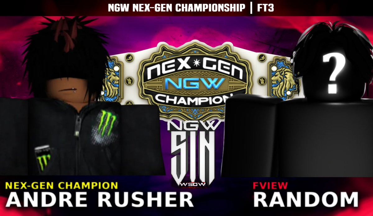 NGWRoblox's tweet image. ᴺᴳᵂ SIN | With a successful defense against the "Irish Fighter" Joshua Wolf, the "X-Factor" Andre Rusher will defend his @NGWRoblox Nex-Gen Championship against a lucky member of our audience.