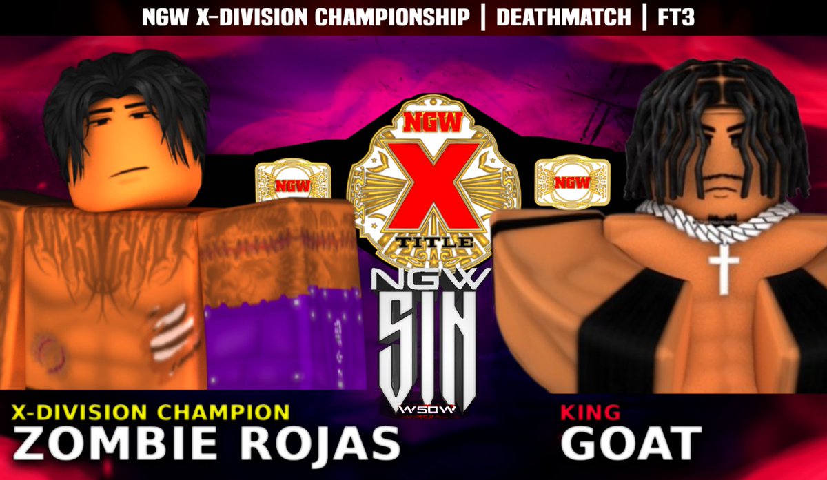 NGWRoblox's tweet image. ᴺᴳᵂ SIN | The @NGWRoblox X-Division Championship is up for grabs this weekend, as the champion @NoFaceZombi defends against promising newcomer King Goat.