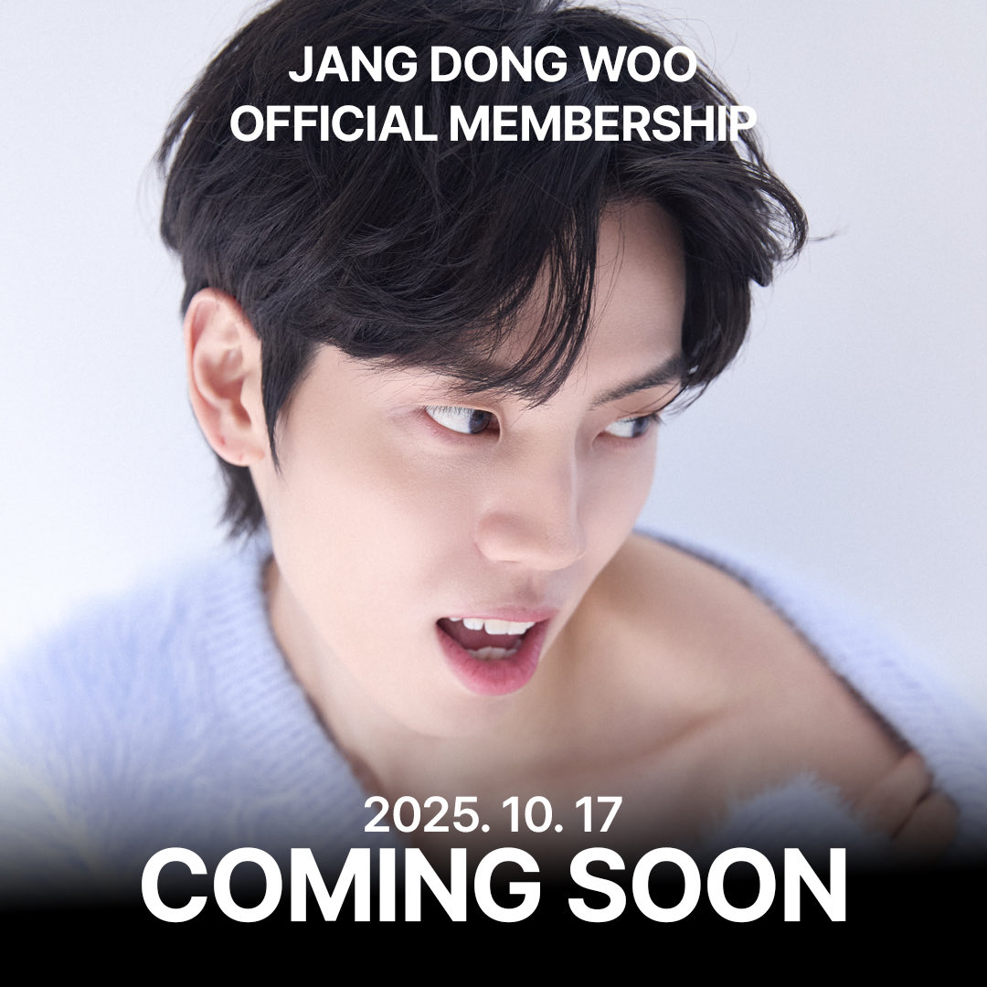 ⭐️JANG DONG WOO ⭐️
1st OFFICIAL MEMBERSHIP

2025. 10. 17 11:00 AM ❗️
at fromm store.
Coming Soon ~̆̈ .~̆̈

#장동우 #JANGDONGWOO
