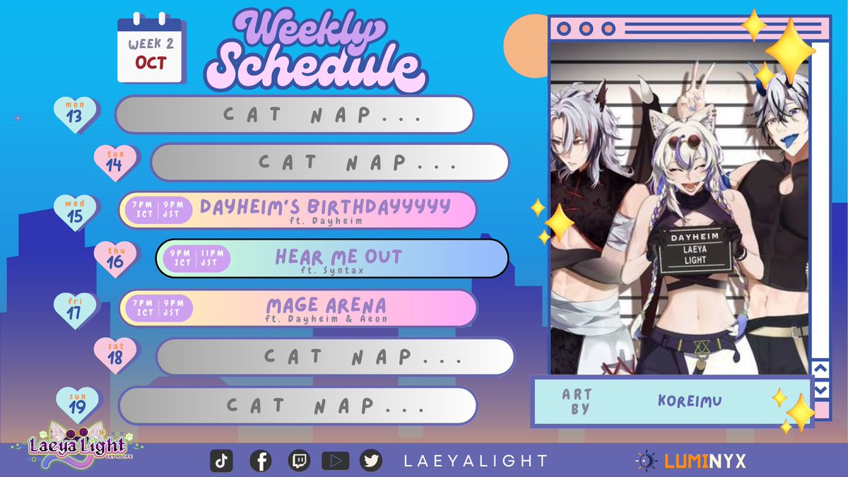 ✨STREAM SCHEDULE ✨
🐈OCT 13 - OCT 19🤍

Anniversay WEEEKKKKKK RAHHHHH

General: #LaeyaLight
Live: #LaeyaLive
Art: #LaeyArt / NSFW: #LaeyAss
Clips: #LaeyaSnip
Memes: #LightMaBallz
Cosplays: #FluffCloset