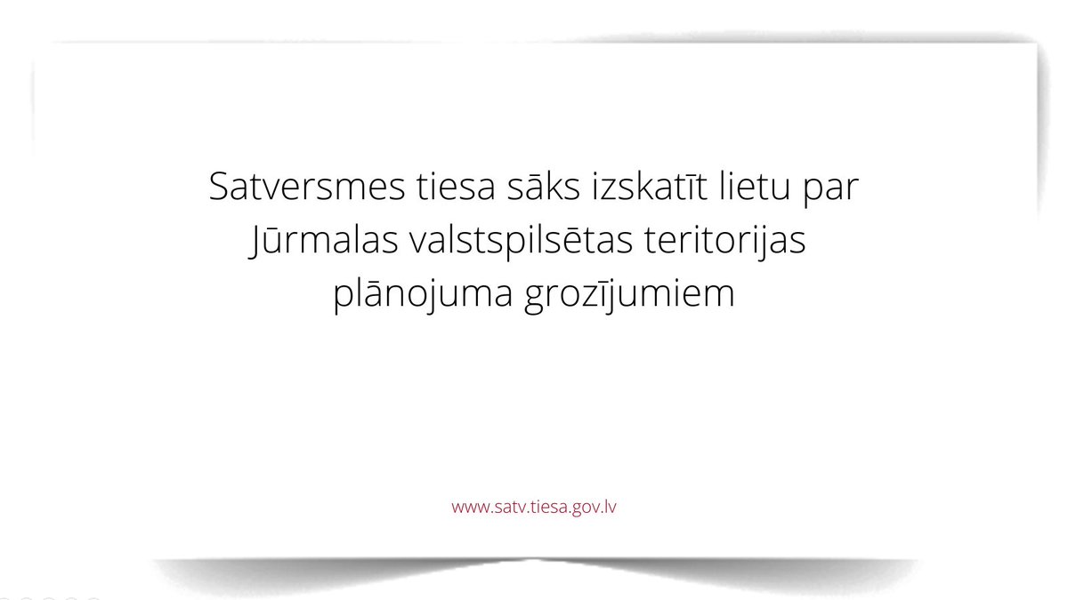 Otrdien, 14. oktobrī, <a href="/Satv_tiesa/">Satversmes tiesa</a> sāks izskatīt lietu par Jūrmalas valstspilsētas teritorijas plānojuma grozījumiem. Plašāka informācija: satv.tiesa.gov.lv/press-release/…