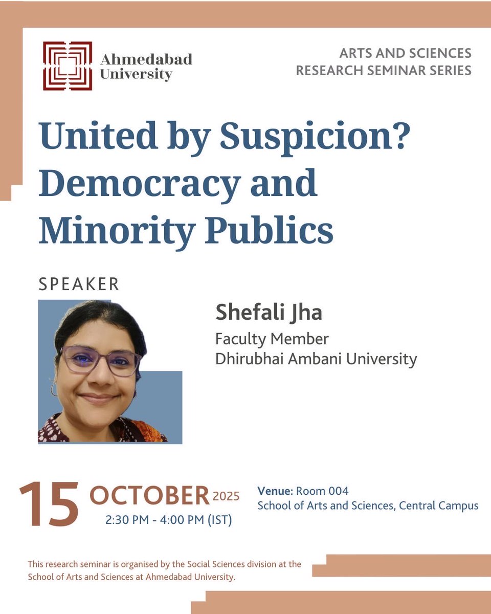 ahmedabad's tweet photo. Join us for the Research Seminar “United by Suspicion? Democracy and Minority Publics” with Shefali Jha, Faculty Member, Dhirubhai Ambani University.

Wednesday | October 15, 2025 | 2:30 PM - 4:00 PM IST https://t.co/xqiYslexoa
