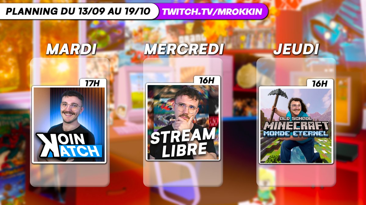 TOUT SIMPLEMENT LE PLANNING 👀

Très hâte du Koin Katch d'aujourd'hui on a BEAUCOUP de choses à dire 🚨
On enchaine mercredi sur un stream libre on verra ce qu'on fait sur le moment, et jeudi la classique discu minecraft en banal 

A tout à l'heure sur twitch.tv/mrokkin 🫡