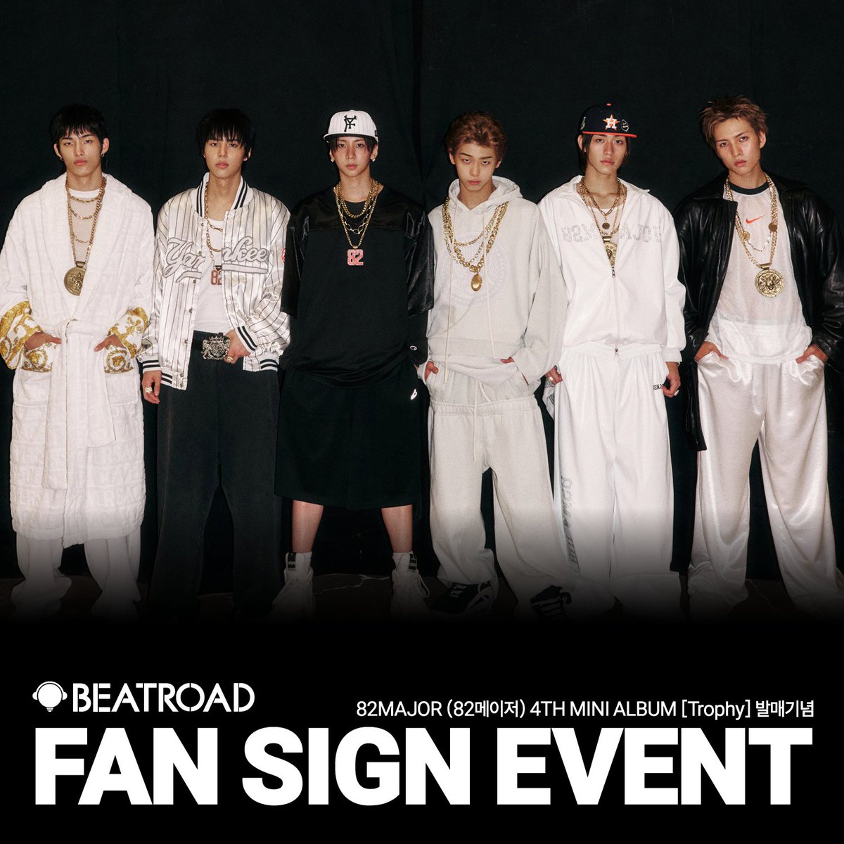 beatroadevent's tweet photo. [🔈] #82MAJOR #82메이저 @82MAJOR_231011

82MAJOR (82메이저) 4TH MINI ALBUM [Trophy] 발매기념 FAN SIGN & VIDEO CALL EVENT 공지

[🗓이벤트 일시]
25년 11월 01일 (토) 18:00 PM (KST) 

[⏰응모기간]
10/14 (화) 15:00 PM ~ 10/16 (목) 23:59 PM (KST)

🌈대면 응모자 비트로드 단독 미공개 포토카드 6종 중 1종 증정
🌈영통 응모자 비트로드 단독 미공개 포토카드 6종 중 1종 증정

💗대면 당첨자 6명 추첨 사인 폴라로이드 1종 증정
💗영통 당첨자 6명 추첨 사인 폴라로이드 1종 증정

[👉구매 바로가기]
🔗KR https://t.co/DtV22CMnET
🔗GLOBAL https://t.co/svTGAT5IiZ

#BEATROAD #비트로드