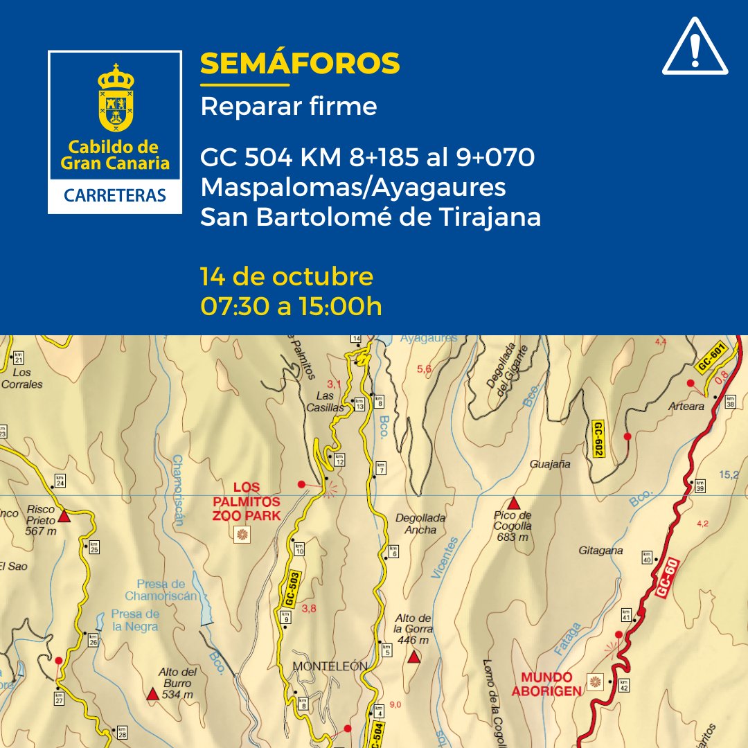 ❌Semáforos❌ 
Reparar firme

🛣️GC-504 KM 8+185 al 9+070 - Maspalomas/Ayagaures - San Bartolomé de Tirajana
🗓️14 de octubre
⏰07:00 a 15:00h.

#CarreterasGC <a href="/guaguasglobal/">Guaguas Global</a> <a href="/FET_CANARIAS/">fetcanarias</a>