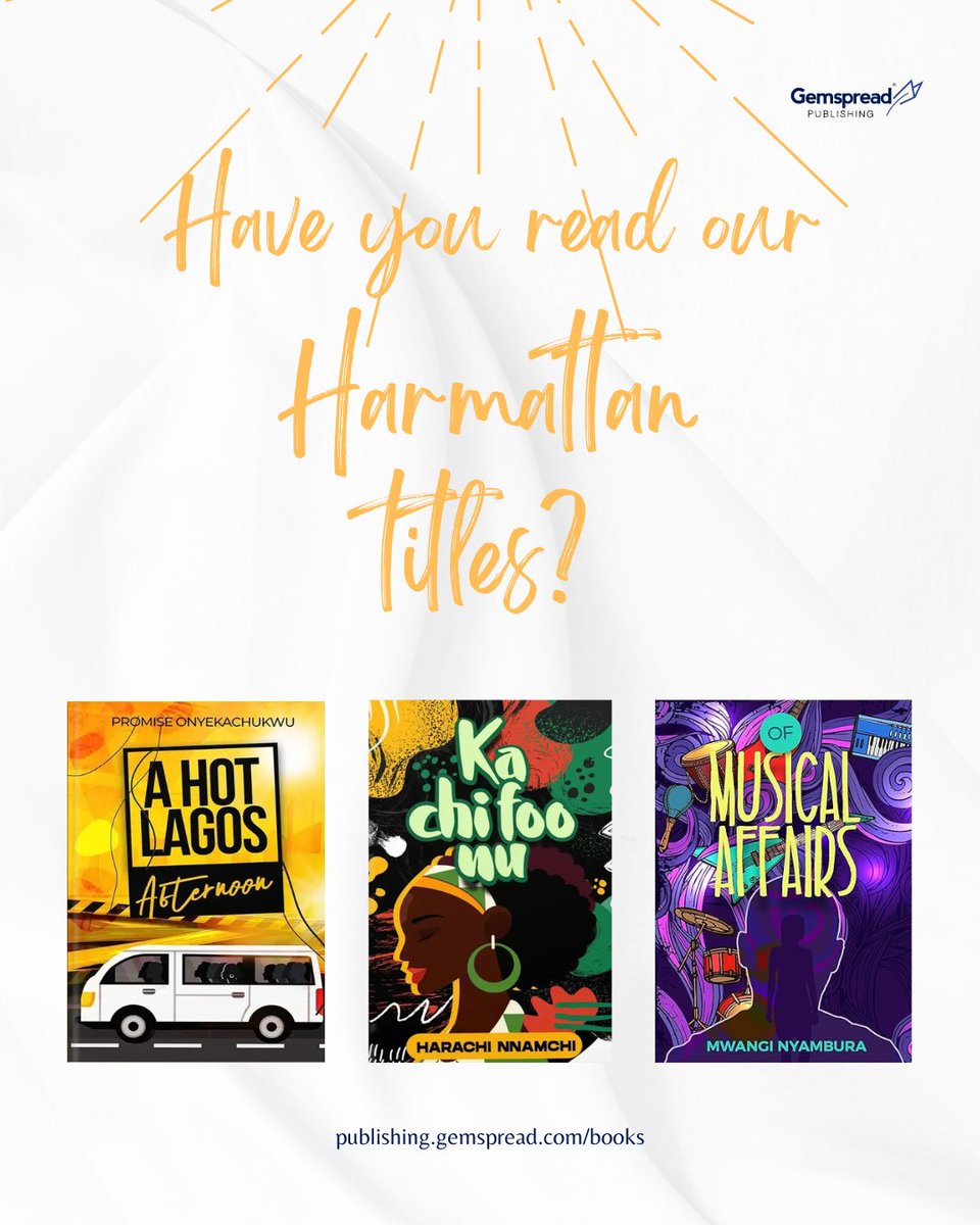 gemspread_pub's tweet image. Have you read our Harmattan Titles?