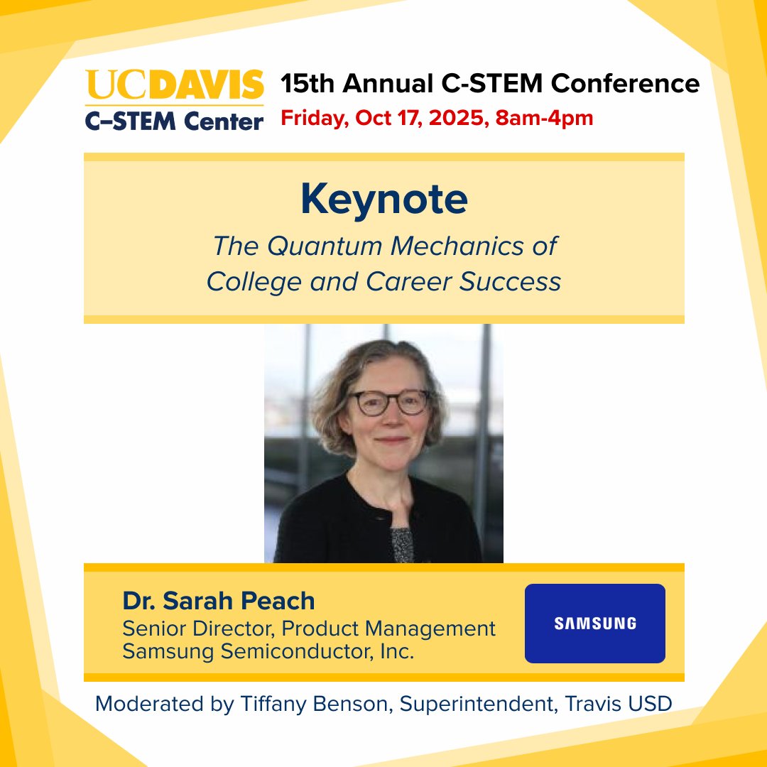 ucdcstem's tweet image. The wait for the 15th Annual C-STEM Conference is almost over! Our Industry Keynote speaker, Dr. Sarah Peach, Senior Director of Product Management at Samsung Semiconductor, will speak on: The Quantum Mechanics of College &amp;amp; Career Success. Reg: bit.ly/4krvRqj.