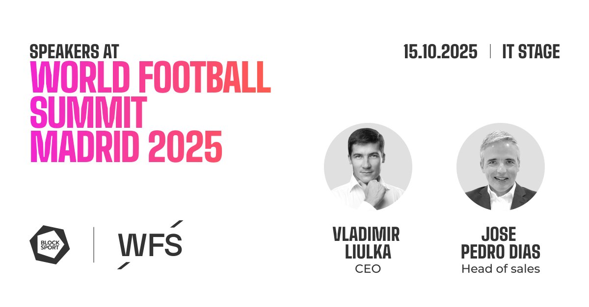 ⚽️ Blocksport at World Football Summit, Madrid — Oct 15–16!

We’re excited to join #WFS in Madrid this week.
Catch us on the IT Stage on October 15 at 16:00 CET, where our CEO, Vladimir Liulka, and Head of Sales, Jose Pedro Dias, will pitch how Blocksport empowers clubs, leagues,
