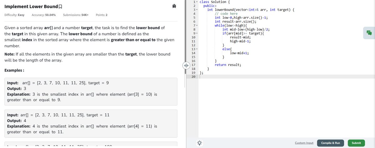 Kritikaj041's tweet image. #Day11 — Lower Bound & Upper Bound
Concept:
Lower Bound: First index where element ≥ target
Upper Bound: First index where element > target
Approach: Binary search.
TC: O(log n) SC: O(1)
#BinarySearch #LeetCode #DSA #100DaysOfCode #learninpublic #TUFWinterArc
@takeUforward_