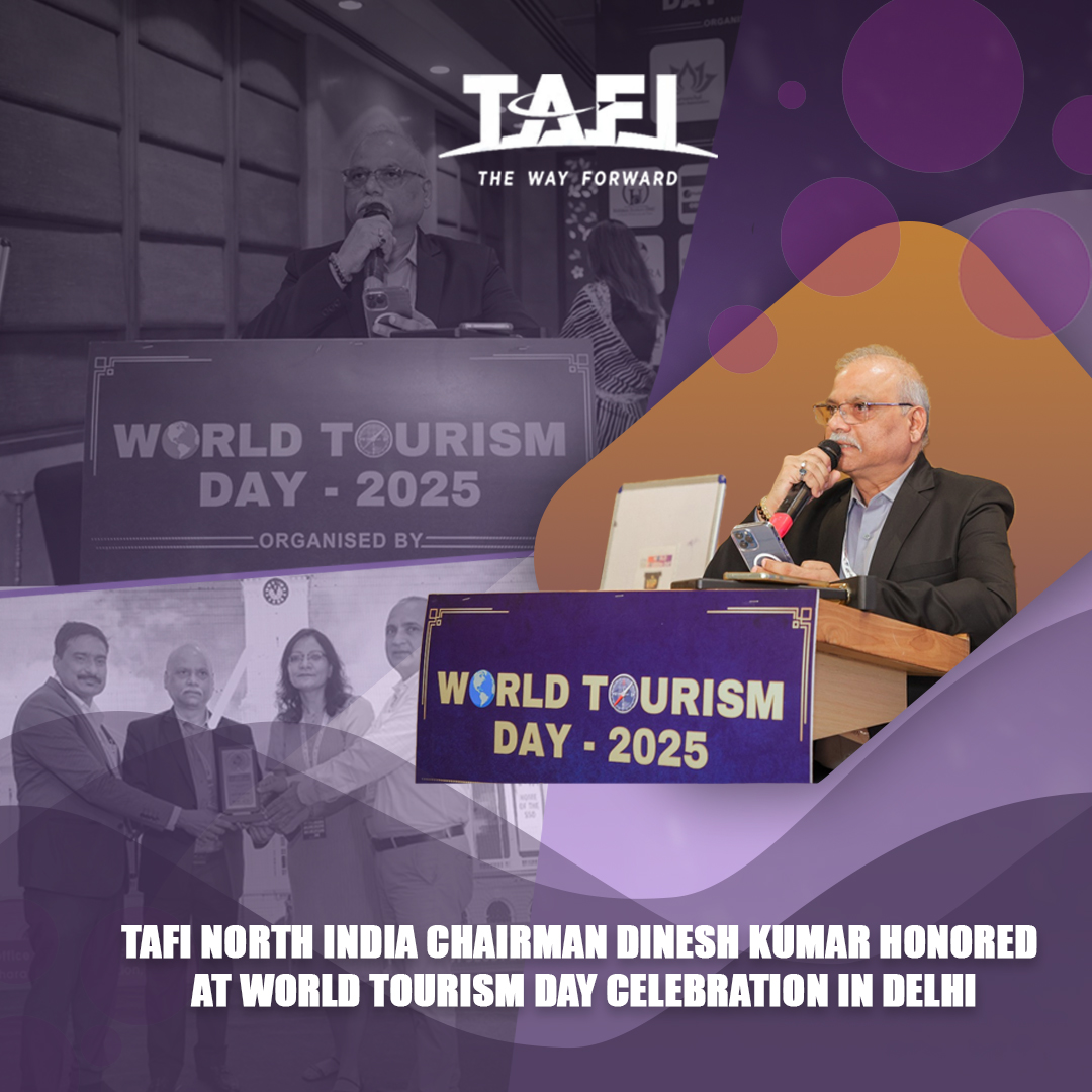 TAFI North India Chairman Dinesh Kumar was honored by the Purvanchal Paryatan Society and GAEHP during the World Tourism Day celebrations at Radisson Blu Dwarka, recognizing his contributions to the tourism industry. 
#WorldTourismDay #TAFI #TourismIndia #DineshKumar