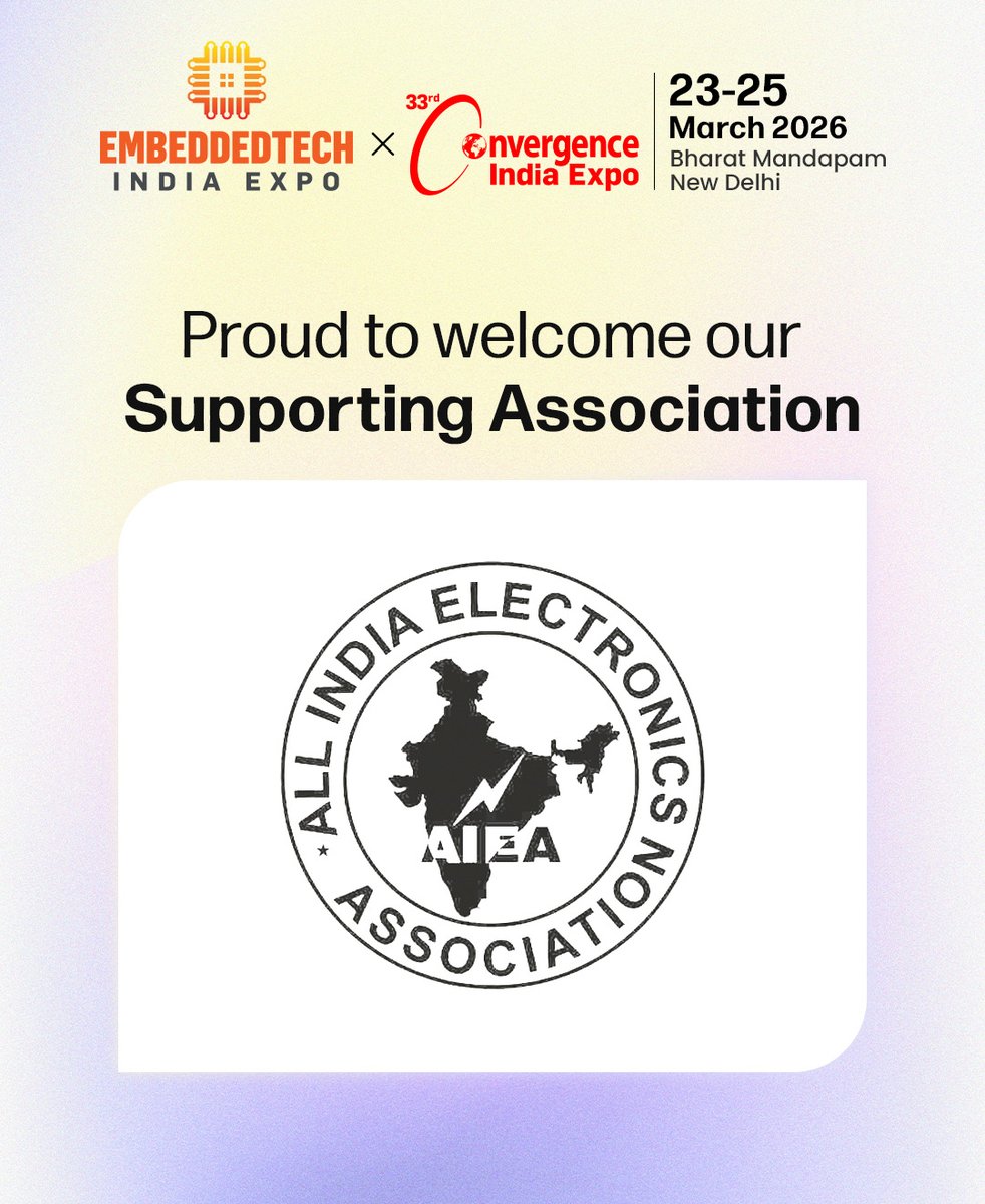 EmbeddedTechExp's tweet image. Introducing All India Electronics Association (A.I.E.A.) as a Supporting Association for #EmbeddedTechIndiaExpo 2026!
Together, we’re powering India’s journey toward a smarter, connected future.
🔗 embeddedtechexpo.com/?utm_source=so…
#Electronics #Innovation #ConvergenceIndiaExpo