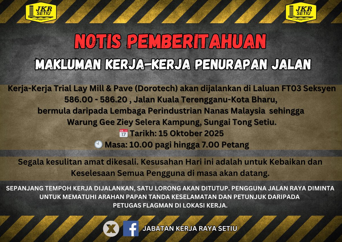 Makluman Kerja Penurapan Jalan 

Kerja2 Trial Lay Mill &amp; Pave (Dorotech) akan dijalankan di Laluan FT03 Seksyen 586.00 - 586.20 , Jalan Kuala Terengganu-Kota Bharu, bermula daripada Lembaga Perindustrian Nanas Malaysia  sehingga Warung Gee Ziey Selera Kampung, Sungai Tong Setiu.