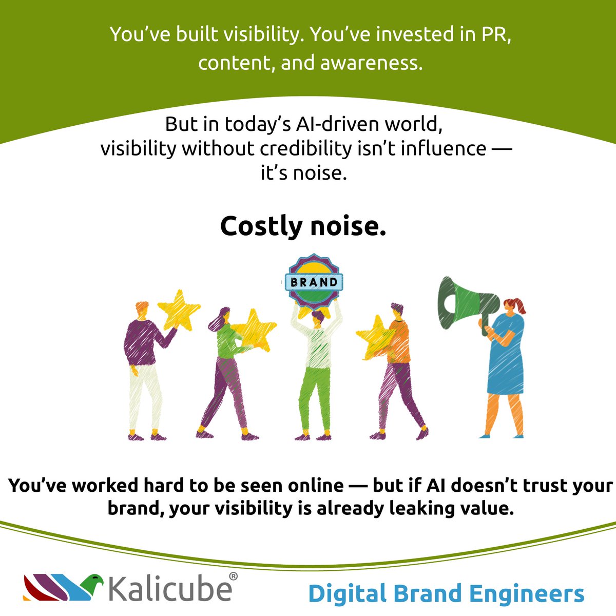 TeamKalicube's tweet photo. You’ve built visibility, but in the #AI era, visibility without credibility isn’t influence, it’s noise. Costly noise.

#AIAssistiveEngines judge your brand before humans do.
If they don’t trust you, your visibility leaks value.
https://t.co/VdmZIGNewB

#TheKalicubeProcess https://t.co/2RnB6BZCOU