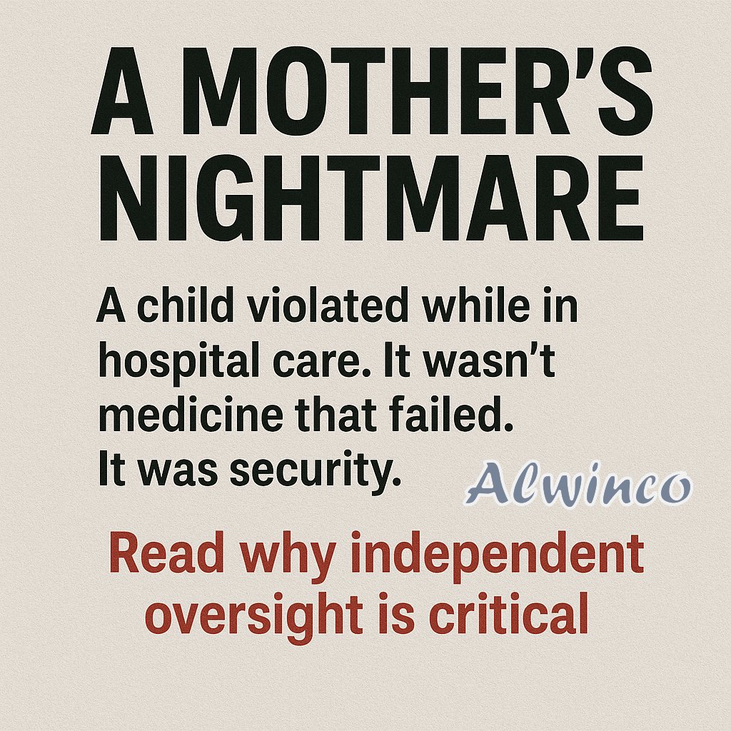 Alwinco's tweet image. A Mother’s Nightmare
A child violated while in hospital care. It wasn’t medicine that failed. It was security. Read why independent oversight is critical. #SouthAfrica #PatientSafety #SecurityRiskAssessment
@DrMukhari 
@gsh_trust 
@Netcare_Limited 
@Mediclinic