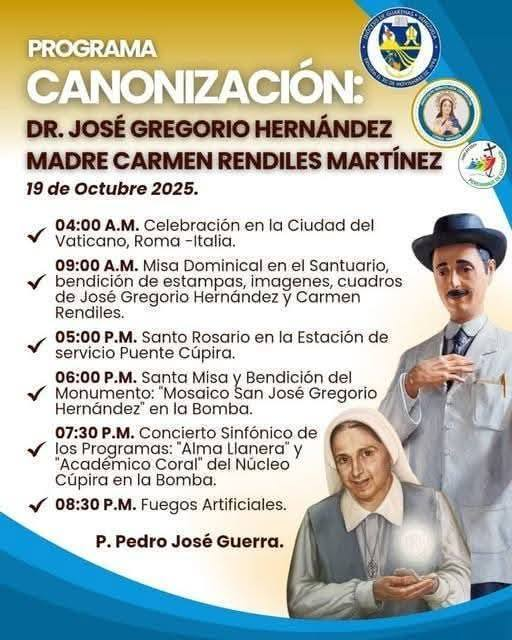 PPedroJose's tweet image. PROGRAMA DE CANONIZACIÓN
Dr José Gregorio Hernández y Madre Carmen Rendiles.
19 de octubre de 2025
Parroquia Inmaculada Concepción y Santuario Dr José Gregorio Hernández, CÚPIRA.