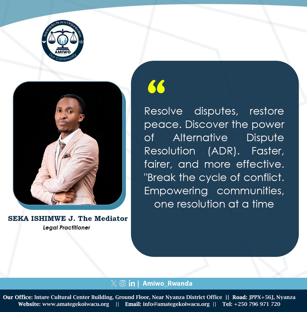 Amiwo_Rwanda's tweet photo. "Resolve disputes, restore peace. Discover the power of Alternative Dispute Resolution (ADR). Faster, fairer, and more effective. "Break the cycle of conflict. Empowering communities, one resolution at a time".

SEKA ISHIMWE J. The Mediator 
Legal Practitioner
#UbuhuzaIwacu https://t.co/zSiFej3EGx