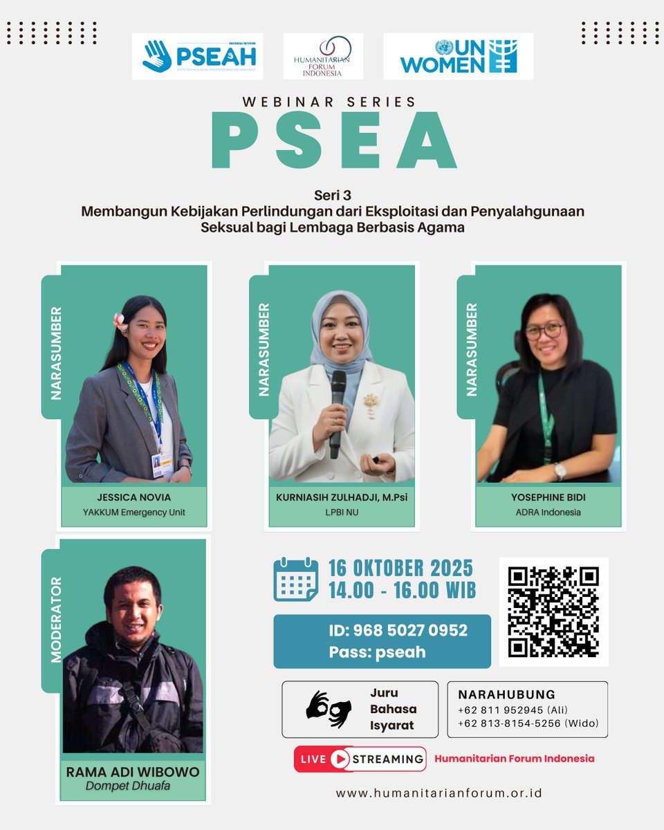 PSEA Webinar

Seri #3

Topik: Membangun Kebijakan Pelindungan dari Eksploitasi dan Penyalahgunaan Seksual (PEPS) di Lembaga Berbasis Iman

Kamis
16 Oktober 2025
14.00 -16.00 WIB

Pendaftaran: ⁠unicef.zoom.us/.../register/9…

Live di YouTube HFI
youtube.com/@humanitarianf…

#hfi #webinar