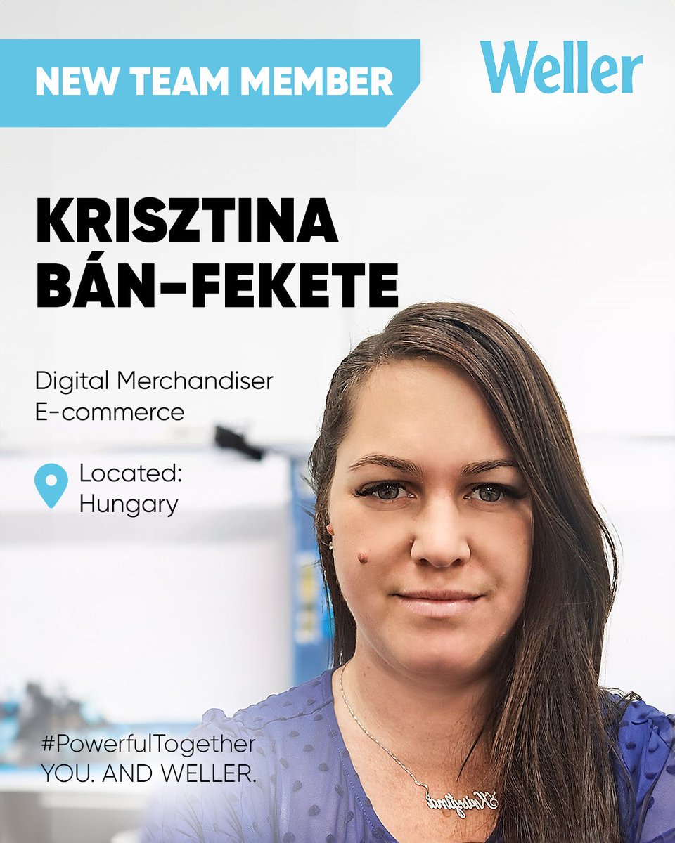 We’re thrilled to welcome Krisztina Bán-Fekete as our new #Digital #Merchandiser #E-commerce! Based in #Hungary, she’s already diving in with #enthusiasm. Excited to see her #impact as part of #WellerTools! #PowerfulTogether