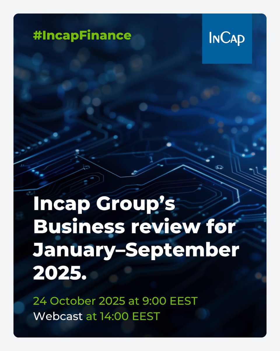 incap_group's tweet image. Incap Group’s business review for January–September 2025 will be published on Friday, 24 October 2025 at approximately 9:00 EEST.
🎥 The company will hold a webcast on Friday, 24 October 2025 at 14:00 EEST.
The live webcast can be followed at 👉
events.teams.microsoft.com/event/530f97f3….