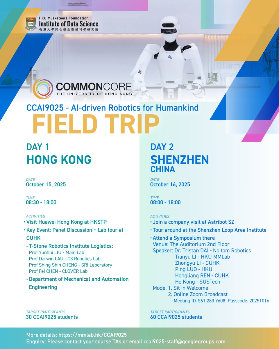 hkudatascience's tweet image. 【🚀 Field Trip Alert! 🤖】

Get ready for an exciting 2-day journey with HKU IDS &amp;amp;  Team CCAI9025, led by Prof Hongyang Li! Explore cutting-edge robotics in Hong Kong and Shenzhen with expert-led tours and discussions. 🤖】

👉Details: mmlab.hk/CCAI9025

Don’t miss out!