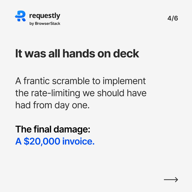 RequestlyIO's tweet photo. It wasn't some massive architectural flaw or a dramatic security breach. It was a single, overlooked API fundamental. The damage? A $20,000 invoice.
Swipe to see how this #FailForward story went down. 😬
#DevLife #RateLimiting