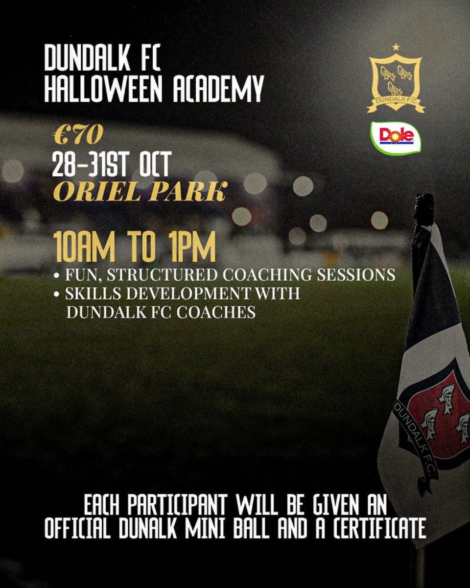 🎃 Dole Ireland Dundalk FC Halloween camps are here!

✅ Fun &amp; structured coaching
✅ Skills development 
✅ Dundalk Mini ball &amp; Certificate! 

🎟Limited spots available!

Book Now! 👉 shorturl.at/2QL3m

#Cmonthetown | <a href="/Doleireland/">Dole Ireland</a>