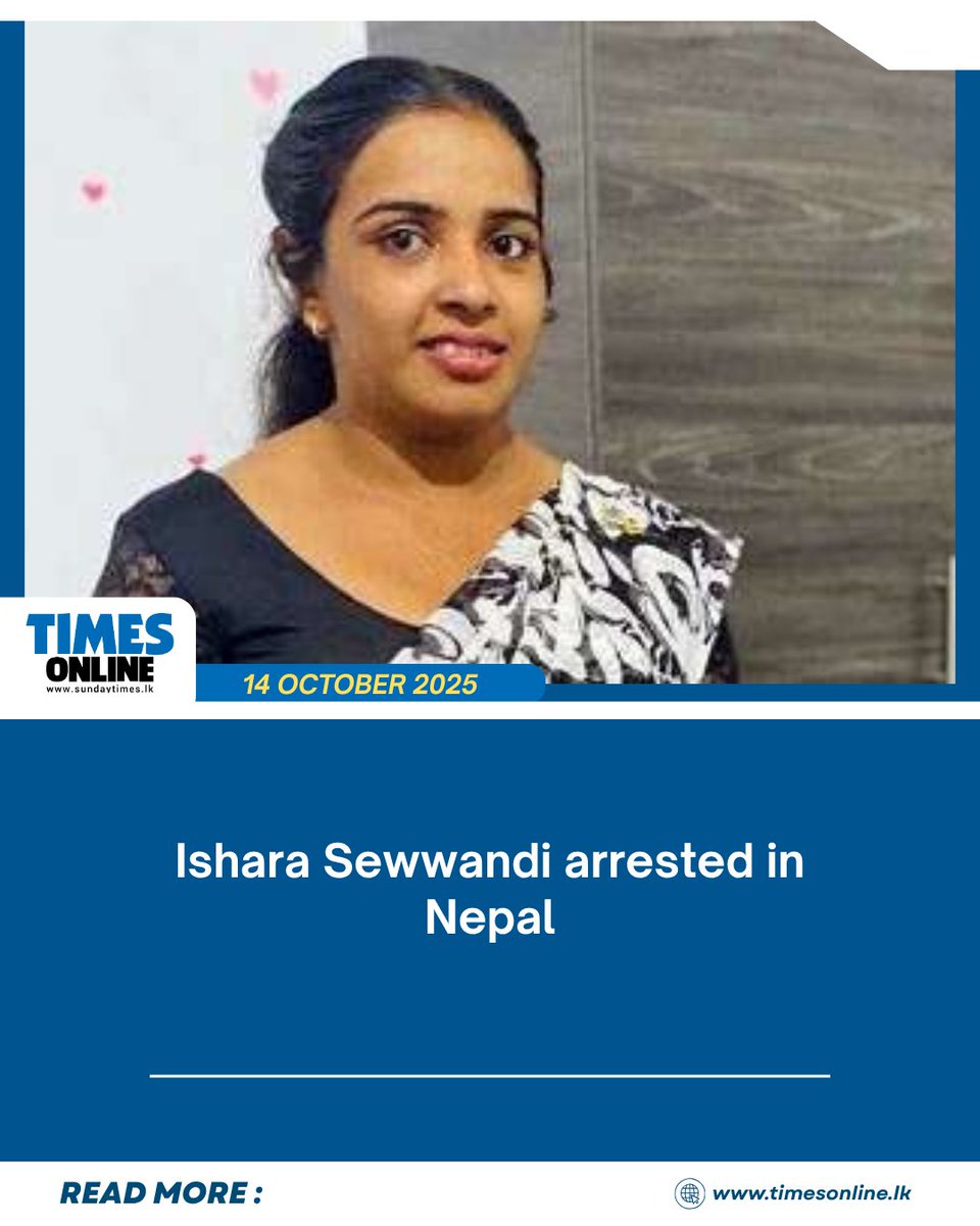 Ishara Sewwandi, the main suspect wanted for the shooting inside the Aluthkade No.05 Magistrate's Court premises which killed alleged underworld figure "Ganemulla Sanjeewa," has been arrested in Nepal. 

sundaytimes.lk/online/news-on…