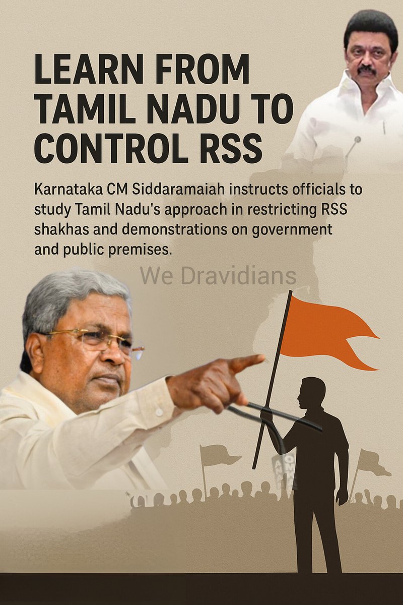 WeDravidians's tweet image. “We should follow Tamil Nadu’s model: do not permit RSS shakha or related public demonstrations on government or public premises without prior express permission.”
— Siddaramaiah, Chief Minister of Karnataka
to the Chief Secretary of Karnataka