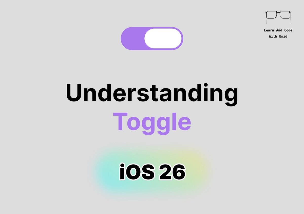 ios_dev_alb's tweet image. The “Understanding Toggle” chapter in my visual iOS development course has been updated with the new iOS 26 design📱
🎨 10 visuals included in this chapter
→ learnandcodewithenid.com
