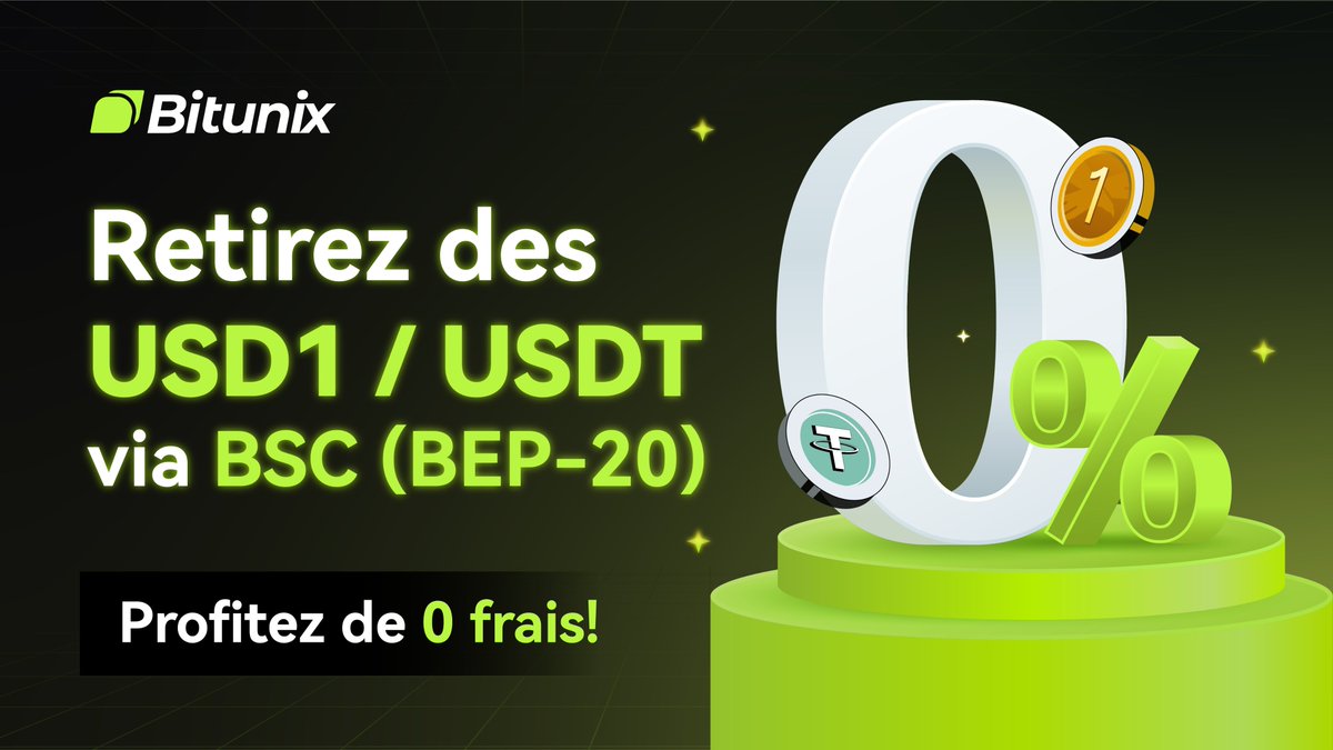 BitunixFR's tweet image. 💸 Retraits crypto sans frais !
Jusqu’au 31 octobre 2025, retirez vos USD1 ou USDT via BSC (BEP-20) sans frais. Bénéficiez de transferts plus rapides, plus économiques et totalement simplifiés.
⏳ Ne manquez pas cette offre limitée !
👉 short.bitunixads.com/fF1koq
