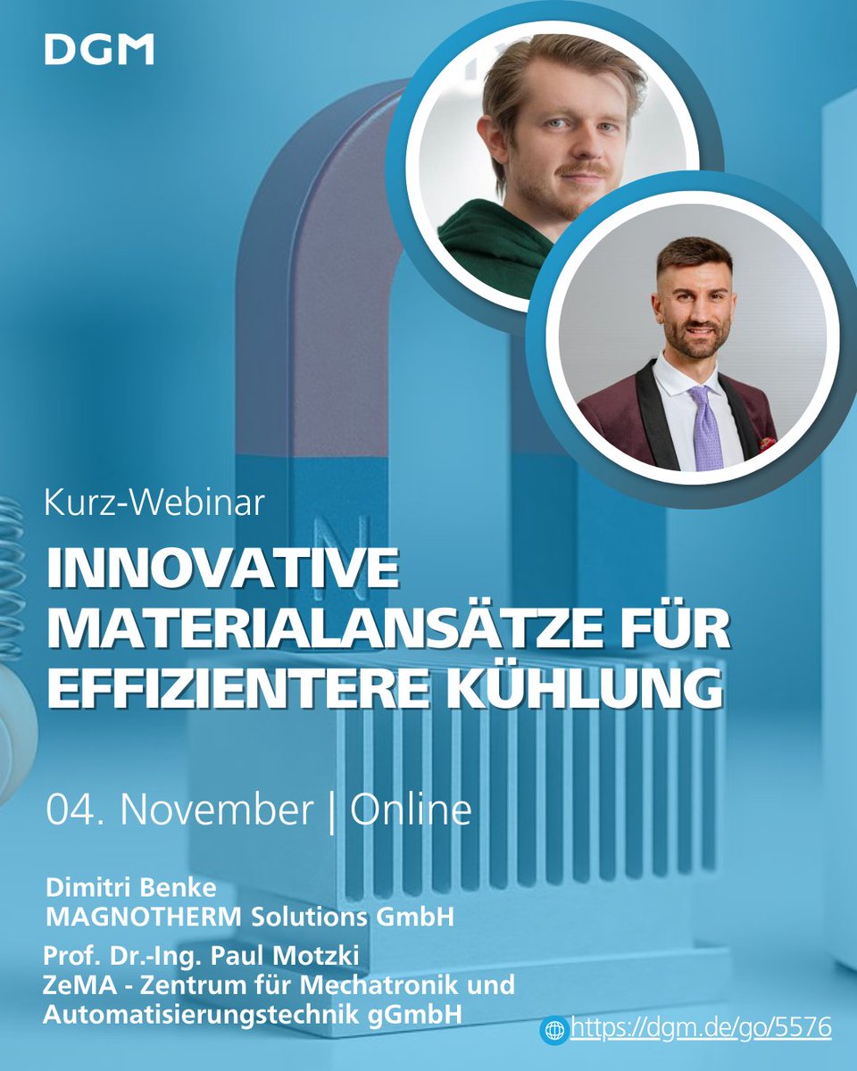 Ihr Reminder: Doppelwebinar „Innovative Materialansätze für effizientere Kühlung“ 
🗓 04.11.2025 | Online 
💡Magnetokalorik &amp; Elastokalorik: Zwei Materialtechnologien, die Kühlung effizienter und klimafreundlich machen.  👉 Jetzt kostenlos anmelden: dgm.de/akademie/event…