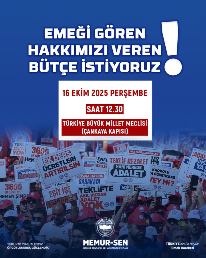 Poster with red background and white text reading Emeği Gören Hakkımızı Veren Bütçe İstiyoruz exclamation mark. Date 16 Ekim 2025 Perşembe and time SAAT 12.30 specified below. Location Türkiye Büyük Millet Meclisi Çankaya Kapısı indicated. Images of protest signs including Emek En Yüce Değerdir, Adalet, Yeter, and Memur-Sen logo at bottom with Türkiye Cumhuriyeti emblem.