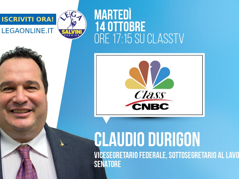 LegaSalvini's tweet photo. Claudio DURIGON, Vicesegretario federale, sottosegretario al Lavoro - Senatore > MARTEDÌ 14 OTTOBRE ore 17:15 a "Class CNBC" (ClassTV)
Tw: @classcnbc #classcnbc https://t.co/10c83gVzz3