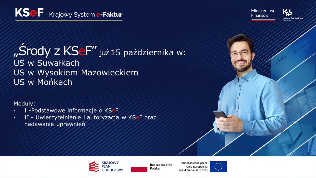 KAS_Bialystok's tweet photo. 📢Przedsiębiorcy oraz wszyscy zainteresowani tematem #KSeF👇
Już jutro 15 października na kolejne stacjonarne szkolenia z cyklu Środy z #KSeF zapraszają #US w Suwałkach, #US w Wysokiem Mazowieckiem i #US w Mońkach.
Więcej szczegółów 👉https://t.co/ZNRKo1ZcvM
#KASdlaWas https://t.co/EPka5u1qP9